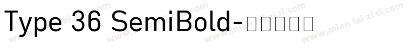 Type 36 SemiBold字体转换